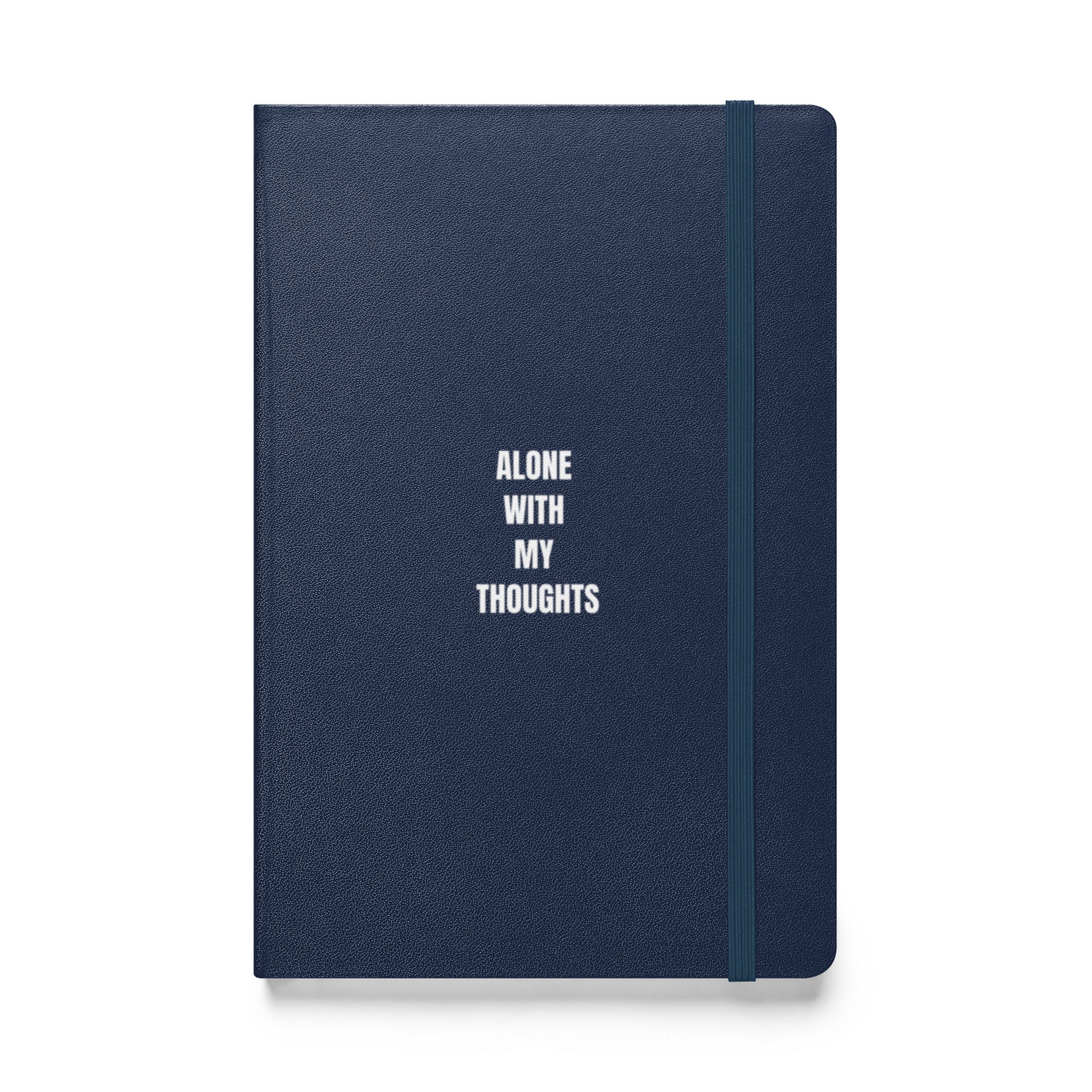 "Alone With My Thoughts" Hardcover Bound Notebook